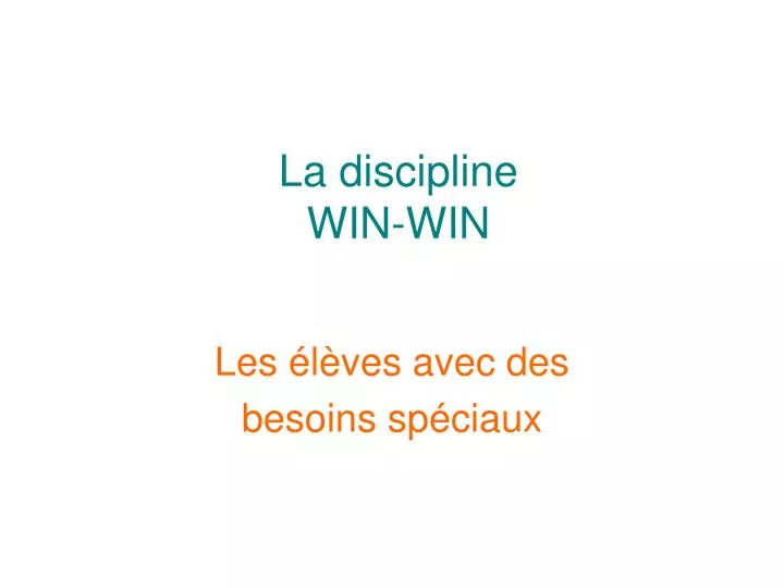 la discipline win win