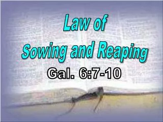 Law of Sowing and Reaping