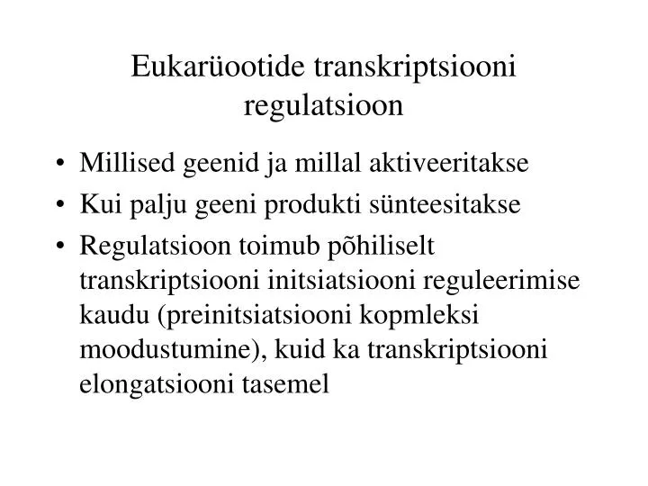 eukar ootide transkriptsiooni regulatsioon