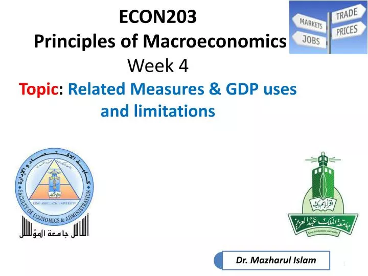 econ203 principles of macroeconomics week 4 topic related measures gdp uses and limitations