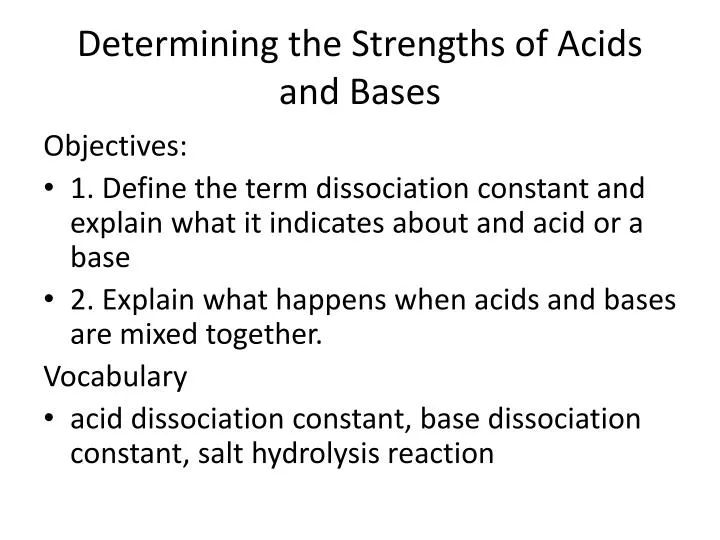determining the strengths of acids and bases