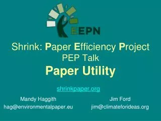Shrink: P aper E fficiency P roject PEP Talk Paper Utility