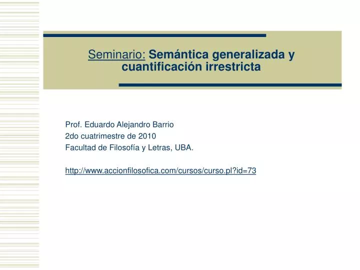 seminario sem ntica generalizada y cuantificaci n irrestricta