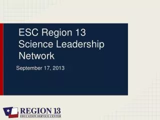 ESC Region 13 Science Leadership Network