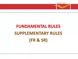 FUNDAMENTAL RULES SUPPLEMENTARY RULES (FR &amp; SR)