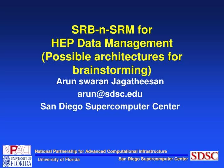 srb n srm for hep data management possible architectures for brainstorming