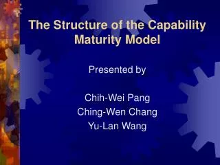 The Structure of the Capability Maturity Model