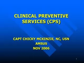 CLINICAL PREVENTIVE SERVICES (CPS)