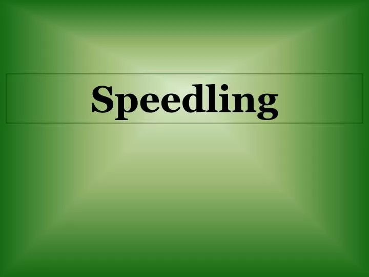 speedling