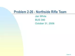 Problem 2-26 - Northside Rifle Team