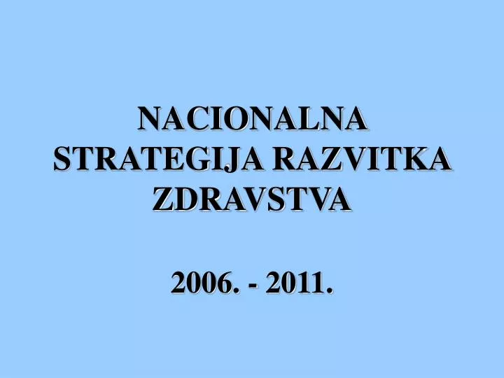 nacionalna strategija razvitka zdravstva