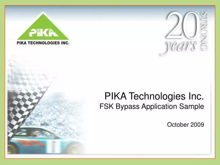 pika technologies inc fsk bypass application sample october 2009