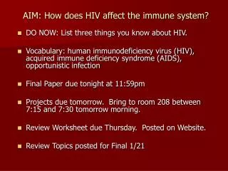 AIM: How does HIV affect the immune system?
