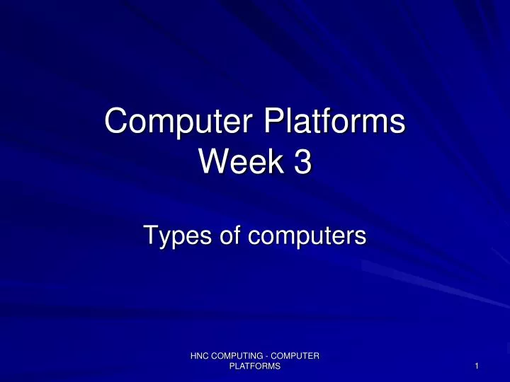 computer platforms week 3
