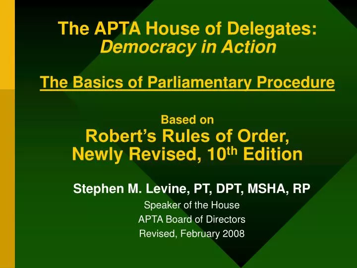 stephen m levine pt dpt msha rp speaker of the house apta board of directors revised february 2008