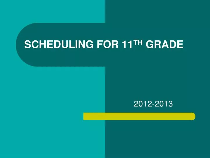 scheduling for 11 th grade