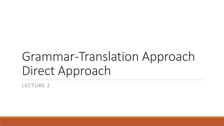 grammar translation approach direct approach