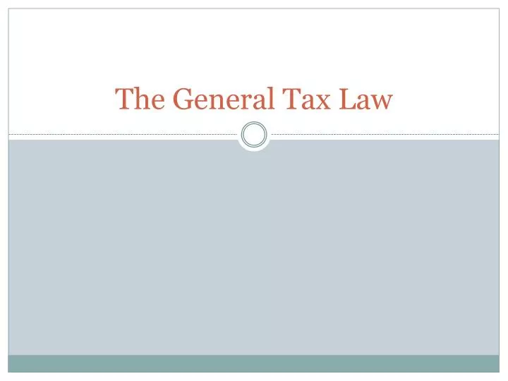 the general tax law