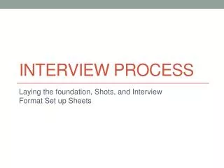 Interview Process