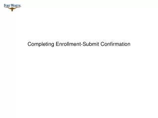 Completing Enrollment-Submit Confirmation