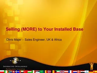 Selling (MORE) to Your Installed Base
