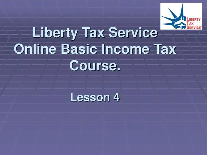 liberty tax service online basic income tax course lesson 4