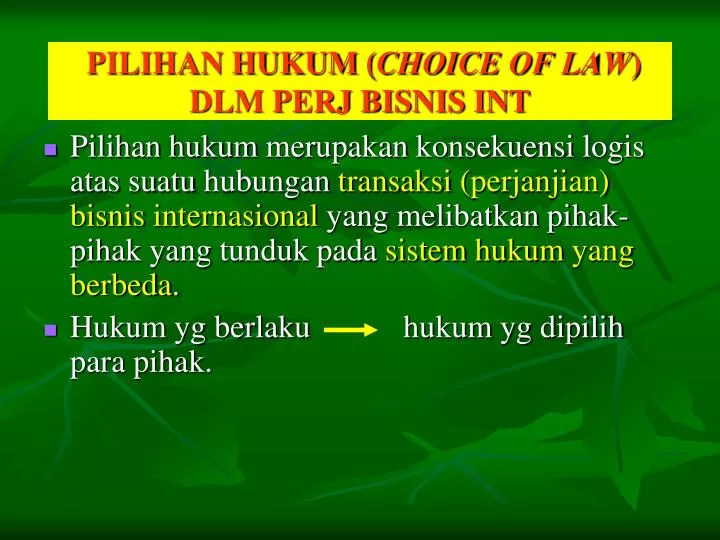 pilihan hukum choice of law dlm perj bisnis int