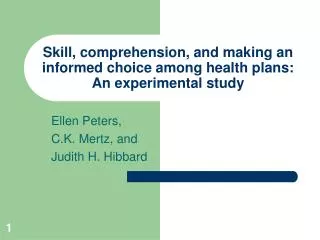 Skill, comprehension, and making an informed choice among health plans: An experimental study
