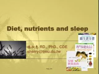 Diet, nutrients and sleep