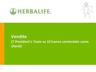 vendite 7 president s team su 10 hanno cominciato come clienti
