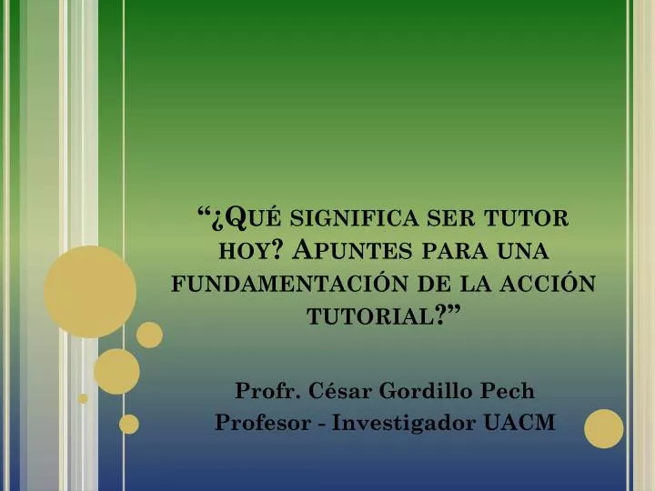 qu significa ser tutor hoy apuntes para una fundamentaci n de la acci n tutorial