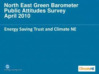 North East Green Barometer Public Attitudes Survey April 2010