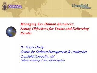 Managing Key Human Resources: Setting Objectives for Teams and Delivering Results