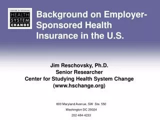 Background on Employer- Sponsored Health Insurance in the U.S.