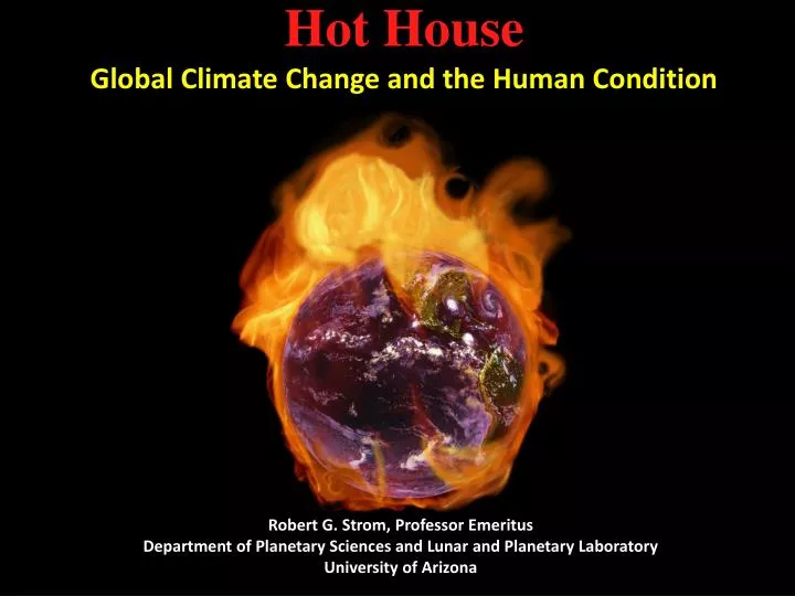 hot house global climate change and the human condition