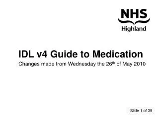 IDL v4 Guide to Medication