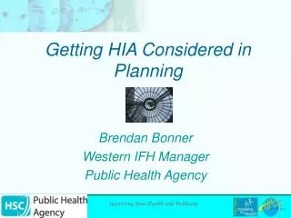 Getting HIA Considered in Planning