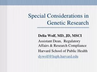 Special Considerations in Genetic Research