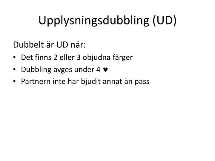 upplysningsdubbling ud