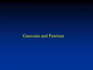 Gaussian and Paretian