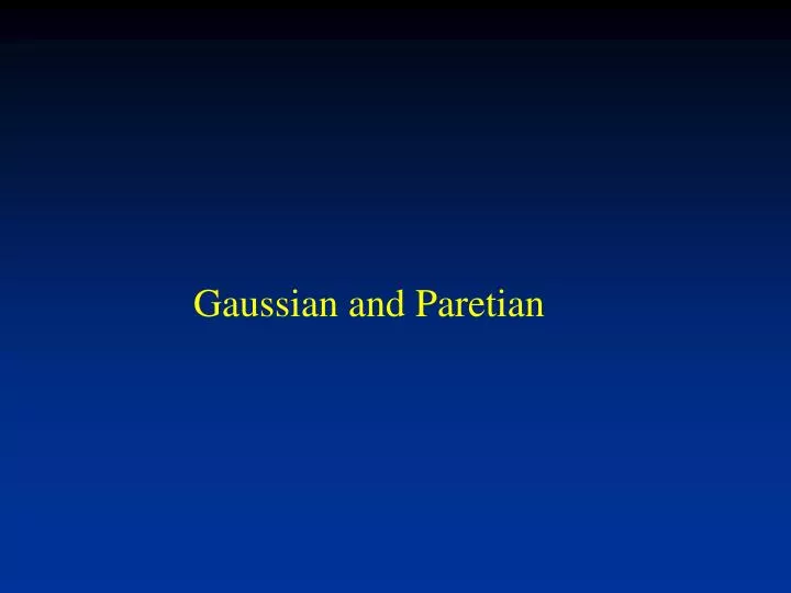 gaussian and paretian