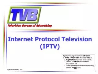 Internet Protocol Television (IPTV)