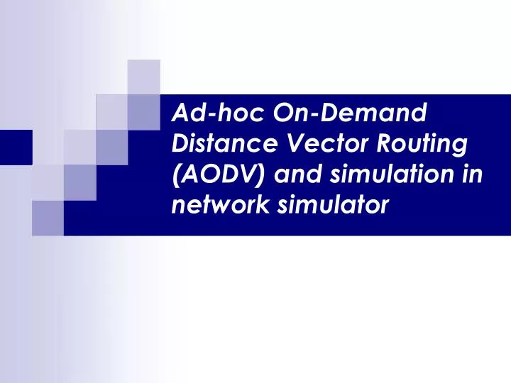 ad hoc on demand distance vector routing aodv and simulation in network simulator