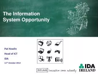 The Information System Opportunity