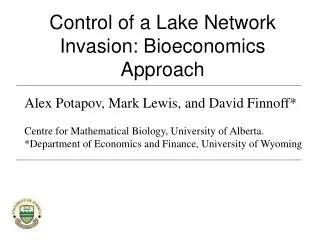 Control of a Lake Network Invasion: Bioeconomics Approach