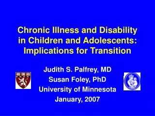 Chronic Illness and Disability in Children and Adolescents: Implications for Transition