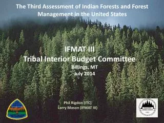 The Third Assessment of Indian Forests and Forest Management in the United States