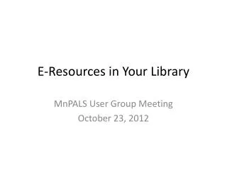 E-Resources in Your Library