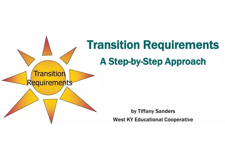 transition requirements a step by step approach by tiffany sanders west ky educational cooperative