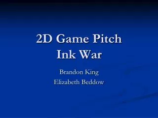 2D Game Pitch Ink War